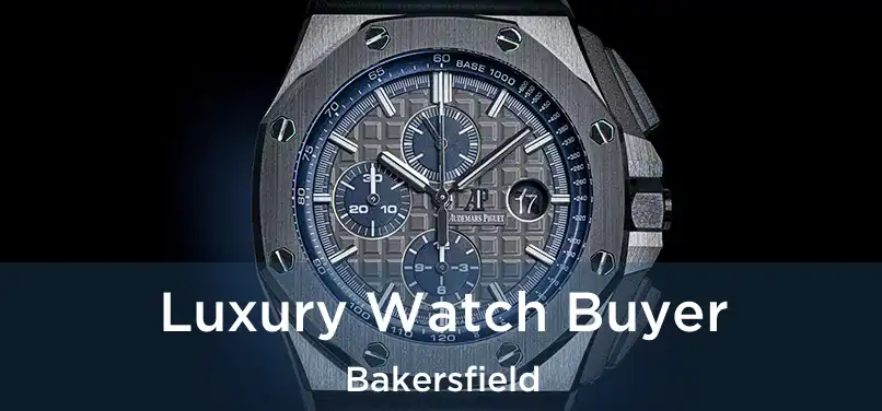  Luxury Watch Buyer Bakersfield